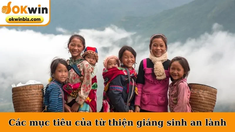 các mục tiêu của từ thiện giáng sinh an lành