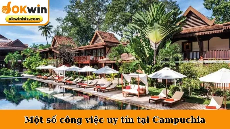 Một số công việc uy tín tại Campuchia