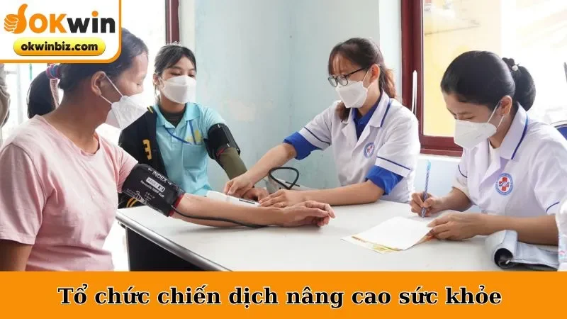 Tổ chức chiến dịch nâng cao sức khỏe cộng đồng