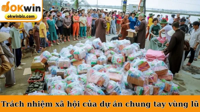 Trách nhiệm xã hội của dự án chung tay vùng lũ